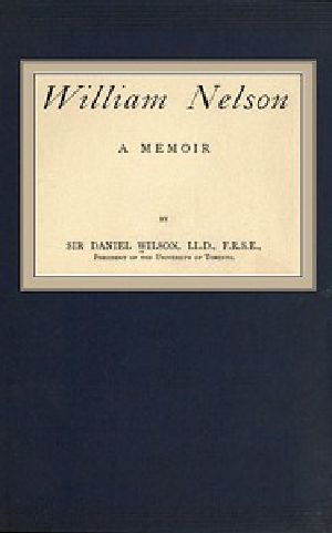 [Gutenberg 52192] • William Nelson: A Memoir